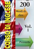 img Paola Freggiani - Corso di Inglese: 200 Modi di Dire & Proverbi VOL .1 (2014)