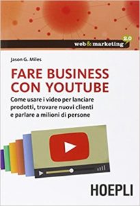 Jason G. Miles – Fare business con youtube (2014)