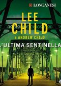 Lee Child - L'ultima sentinella꞉ Le avventure di Jack Reacher 25 (2023) (mp3 - 128 kbps)