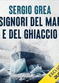 Sergio Grea - I signori del mare e del ghiaccio (2023) (mp3 - 128 kbps)