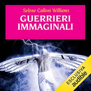 Selene Calloni Williams – Guerrieri immaginali (2023) (mp3 – 128 kbps)