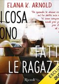 Elana K. Arnold - Di cosa sono fatte le ragazze (2023) (mp3 - 128 kbps)