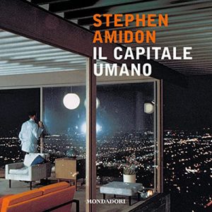 Stephen Amidon – Il capitale umano (2023) (mp3 – 128 kbps)