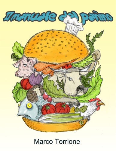 Marco Torrione – Il manuale del panino (2012)