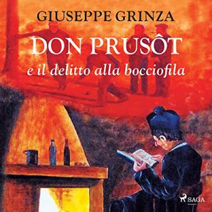 Giuseppe Grinza – Don Prusòt e il delitto alla bocciofila (2023) (mp3 – 128 kbps)