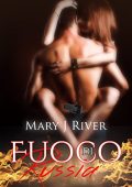 Mary J. River - Fuoco di Russia (2016)