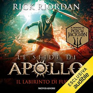 Rick Riordan – Il labirinto di fuoco꞉ Le sfide di Apollo 3 (2023) (mp3 – 128 kbps)