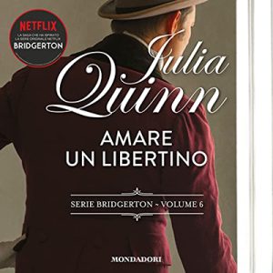 Julia Quinn – Amare un libertino꞉ Bridgerton 6 (2023) (mp3 – 128 kbps)