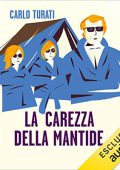 Carlo Turati - La carezza della mantide (2023) (mp3 - 128 kbps)