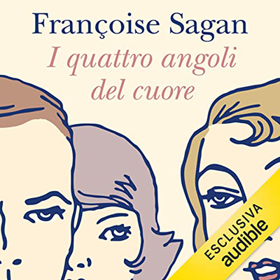 Françoise Sagan – I quattro angoli del cuore (2023) (mp3 – 128 kbps)
