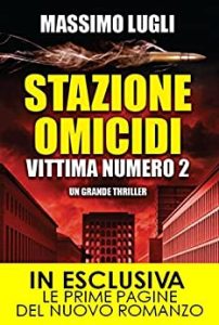 Massimo Lugli – Stazione omicidi. Vittima numero 2 (2016)
