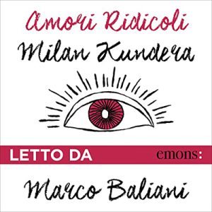 Milan Kundera – Amori ridicoli (2023) (mp3 – 128 kbps)