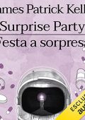 James Patrick Kelly - Festa a sorpresa (2023) (mp3 - 128 kbps)