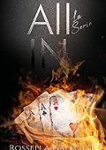 Rossella Gallotti - ALL IN - La Serie: Volume unico (O Tutto o Niente - Segreti e Inganni - Maschere e Catene) (2021)