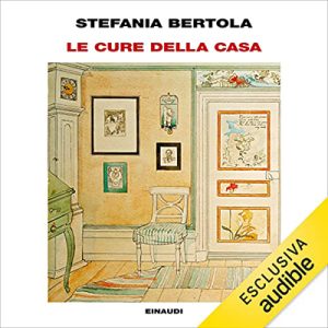 Stefania Bertola – Le cure della casa (2023) (mp3 – 128 kbps)
