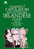 AA.VV. - I magnifici 7 capolavori della letteratura irlandese (2013)