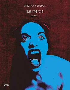 Cristian Ceresoli – La merda (2017)