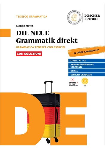 Giorgio Motta – Die neue grammatik direkt. Grammatica tedesca con esercizi. Con soluzioni. Per le Scuole superiori. Con e-book. Con espansione online (2022)