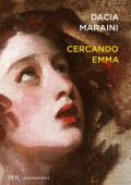 Dacia Maraini - Cercando Emma (2012)