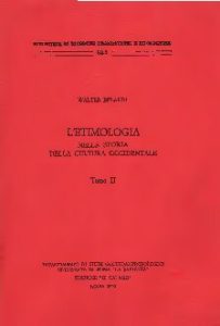 Walter Belardi – L’Etimologia nella Storia della Cultura Occidentale, II Volume (2002)
