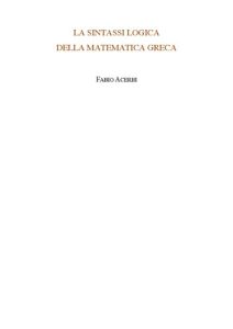 Fabio Acerbi – La Sintassi Logica della Matematica Greca (2021)
