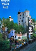 Gregor Semrad  - Hundertwasserhaus Vienna. Un volume illustrato su una casa insolita (2004)