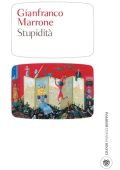 img Gianfranco Marrone - Stupidità (2012)