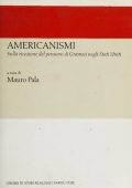 Mauro Pala  - Americanismi. Sulla ricezione del pensiero di Gramsci negli Stati Uniti (2009)