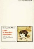 Edmondo Maria Capecelatro, Antonio Carlo - Contro la questione meridionale. Studio sulle origini dello sviluppo capitalistico in Italia (1972)