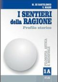 Marcello De Bartolomeo, Vincenzo Magni - I sentieri della ragione. Modulo A - B: Per i Licei e gli Ist. Magistrali vol.1 (2002)