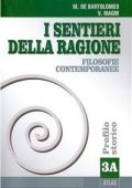 Marcello De Bartolomeo, Vincenzo Magni - I sentieri della ragione. Modulo A - B:   Per i Licei e gli Ist. Magistrali vol.3 (2008)