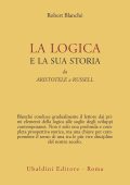 img Robert Blanché - La logica e la sua storia. Da Aristotele a Russell (1967) PDF