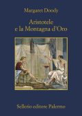 Margaret Doody - Aristotele e la montagna d'oro (2021)