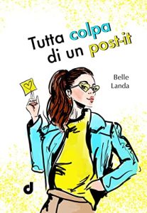 Belle Landa – Tutta colpa di un Post-It (2023)