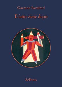 Gaetano Savatteri – Il fatto viene dopo (2015)