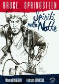 img Bruce Springsteen - Spiriti nella notte (Nicola Pesce Editore 2015-12-03)