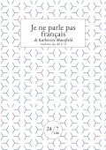 Katherine Mansfield - Je ne parle pas francais (2021)