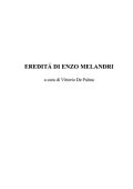 AA.VV. - Vittorio De Palma (a cura di) - Eredità di Enzo Melandri (2006) PDF