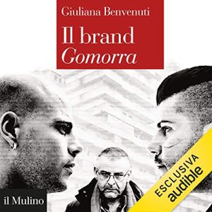 Giuliana Benvenuti – Il brand Gomorra (2019) mp3 – 128kbps