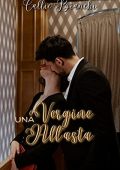 Callie Bianchi - Una Vergine All'asta Duologia delle Sorelle Mitchell (2023)