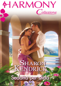 Sharon Kendrick - Sedotta per sfida (2018)