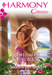 Sharon Kendrick – Sedotta per sfida (2018)