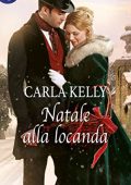 Carla Kelly - Natale alla locanda (2017)
