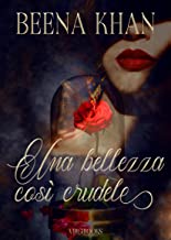Beena Khan – La Bella e la Bestia Vol. 1. Una bellezza cosi crudele (2023)