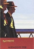 Kjell Westö - Miraggio 1938 (2017)