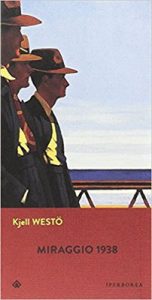 Kjell Westö – Miraggio 1938 (2017)