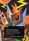 AA.VV. - Anni Incendiari. (1990-1919) 2009