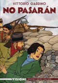 img Visioni Graphic Novel Italiano 03 - Vittorio Giardino, No Pasaràn (RCS 2020-5-19)