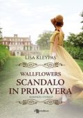 Lisa Kleypas - Scandalo in primavera (2014)