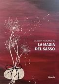 Alessia Marchetto - La magia del sasso (2023)